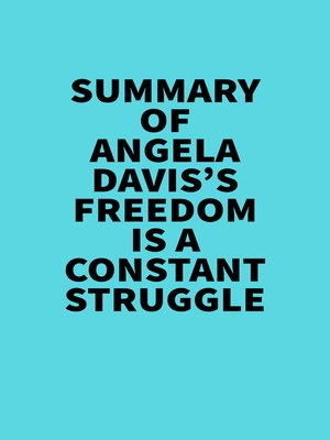 cover image of Summary of Angela Davis's Freedom Is a Constant Struggle